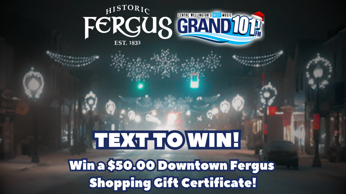 TEXT TO WIN: Win a $50.00 Downtown Fergus Gift Certificate!