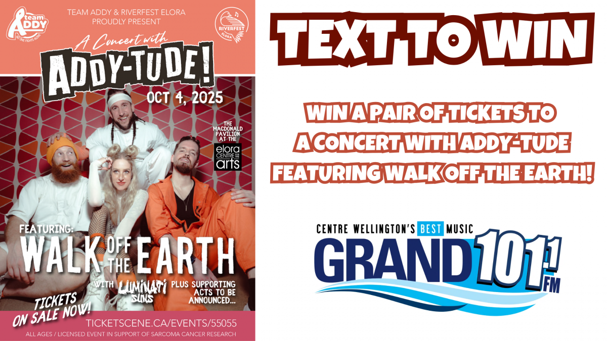 TEXT TO WIN: Win a Pair of Tickets to A Concert with Addy-Tude Featuring Walk of the Earth!