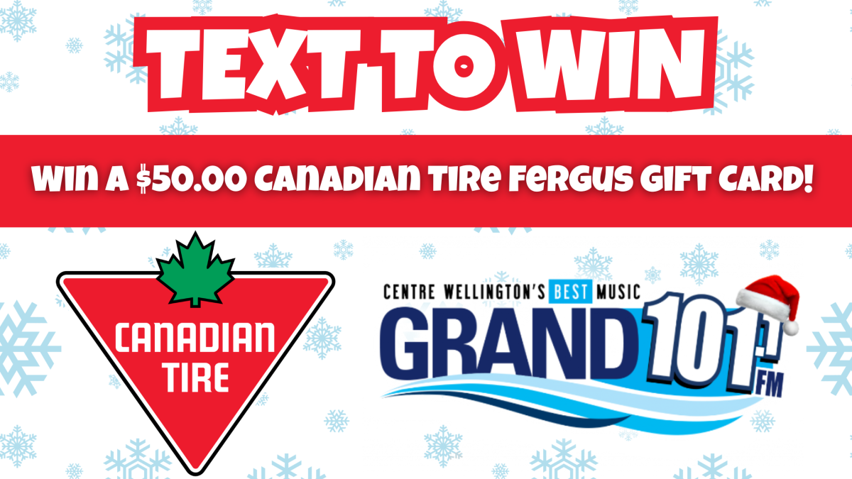 TEXT TO WIN: Win a $50.00 Canadian Tire Fergus Gift Card