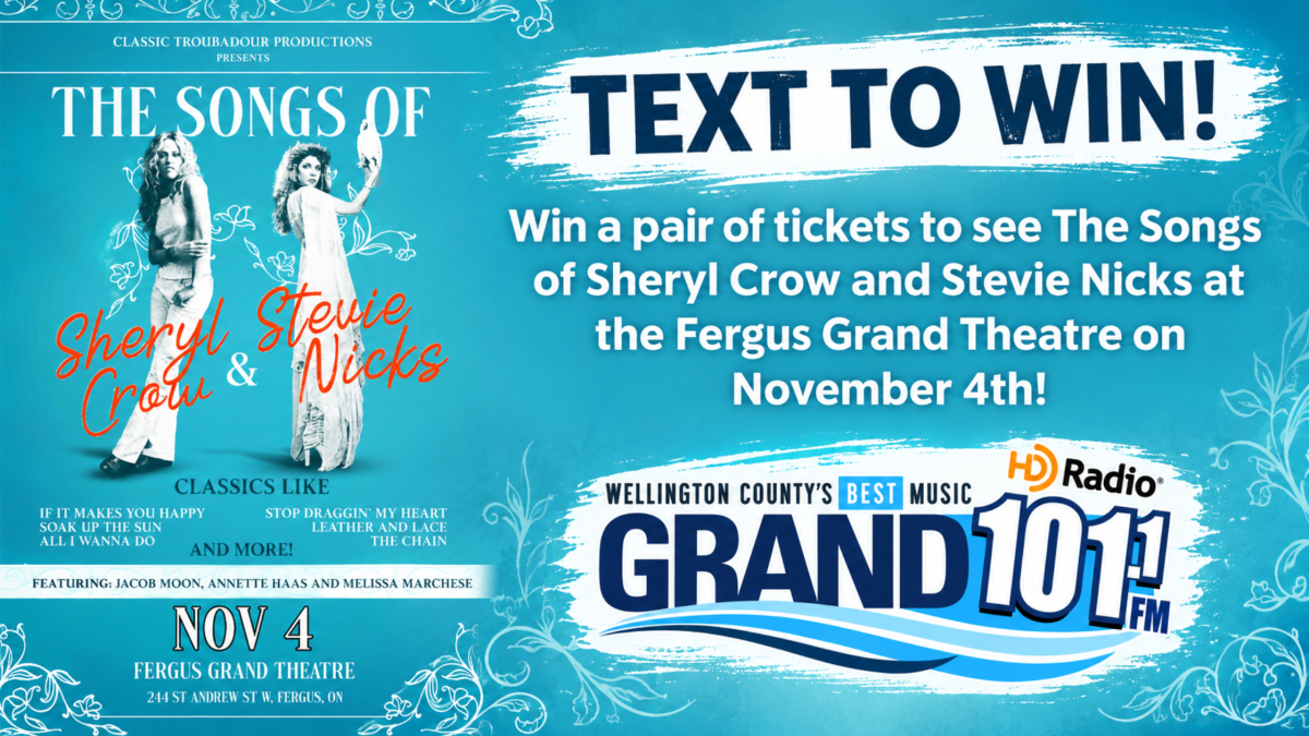 TEXT TO WIN: Win a pair of tickets to see The Songs of Sheryl Crow and Stevie Nicks at the Fergus Grand Theatre!